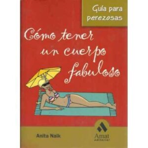 COMO TENER UN CUERPO FABULOSO