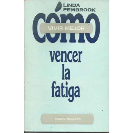 CÓMO VENCER LA FATIGA