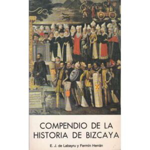Compendio de la historia de Bizcaya