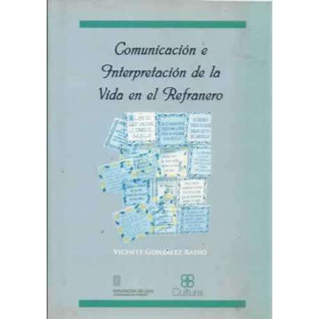 Comunicación e interpretación de la vida en el refranero
