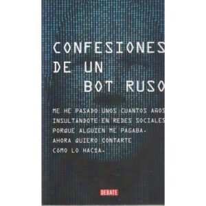 Confesiones de un bot ruso