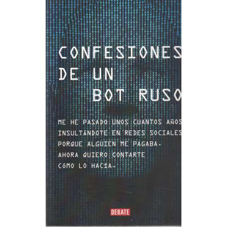 Confesiones de un bot ruso