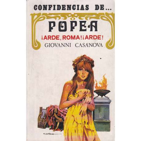 Confidencias de... Popea ¡Arde, Roma! ¡Arde!