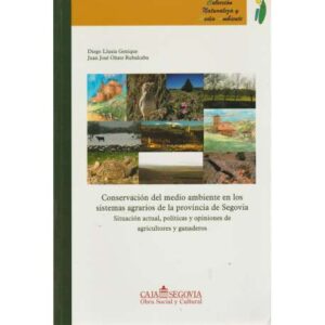 Conservación del medio ambiente en los sistemas agrarios de la provincia de Segovia
