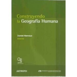 Construyendo la geografía humana