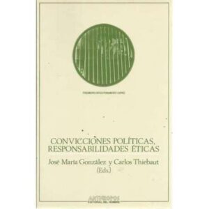 Convicciones políticas, responsabilidades éticas