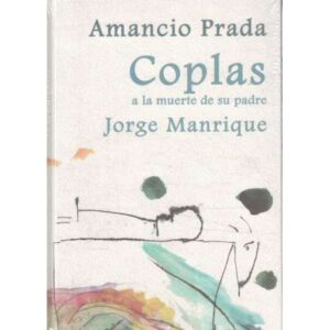 Coplas a la muerte de su padre Jorge Manrique. Incluye un CD