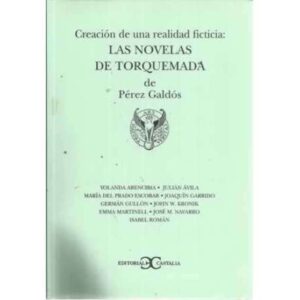 Creación de una realidad ficticia: Las novelas de Torquemada de Pérez Galdós