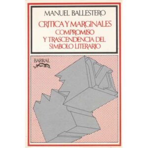 Crítica y marginales. Compromiso y transcendencia del símbolo literario