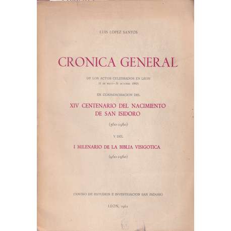 Crónica general de los actos celebrados en León (1 de mayo - 31 de octubre 1960)