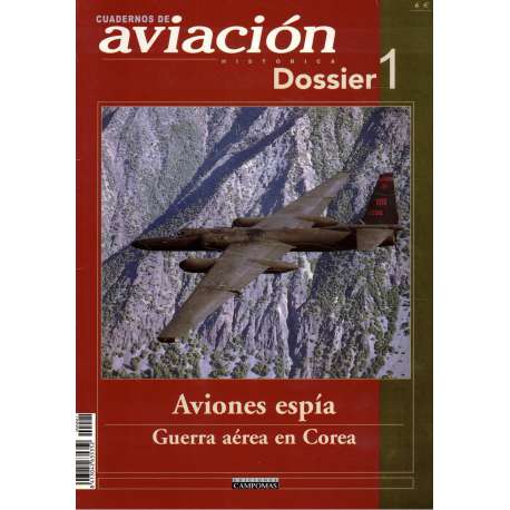 Cuadernos de aviación. Dossier 1. Aviones espía / Guerra aérea en Corea