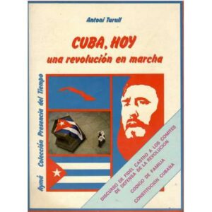 Cuba, hoy. Una revolución en marcha