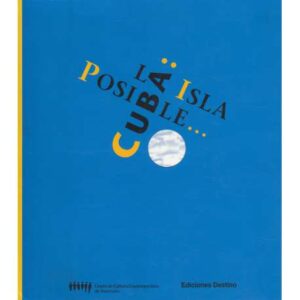 Cuba: La isla posible...