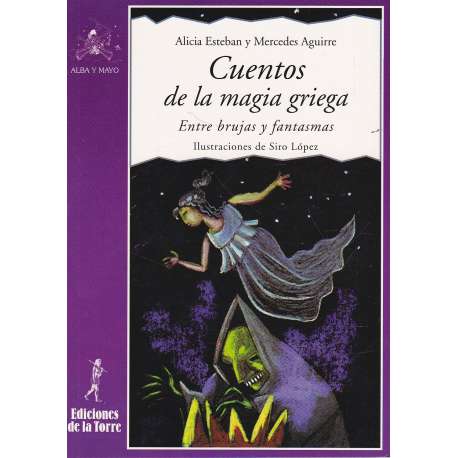 Cuentos de la magia griega. Entre brujas y fantasmas