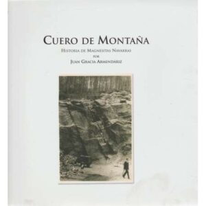 Cuero de montaña. Historia de Magnesitas Navarras