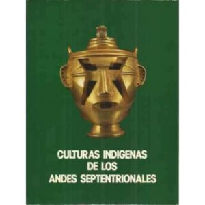 Culturas indigenas de los Andes Septentrionales