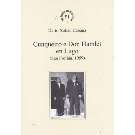 Cunqueiro e Don Hamlet en Lugo (San Froilán, 1959)