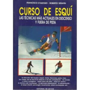 CURSO DE ESQUÍ. Las técnicas más actuales en descenso y fuera de pista