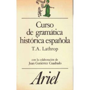 Curso de gramática histórica española
