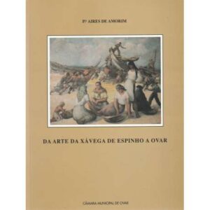 Da arte da xávega de Espinho a Ovar