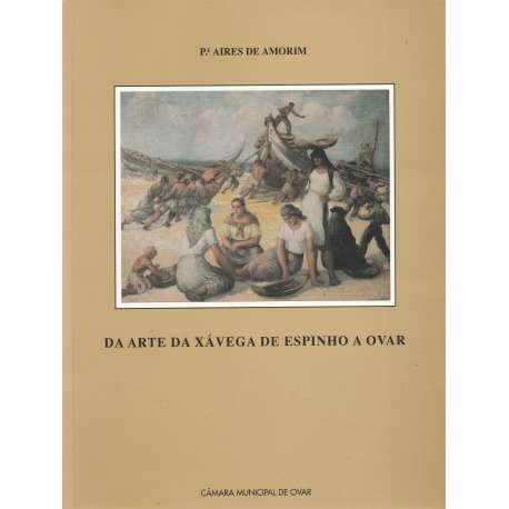 Da arte da xávega de Espinho a Ovar