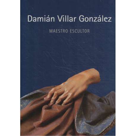 Damián Villar González. Maestro escultor