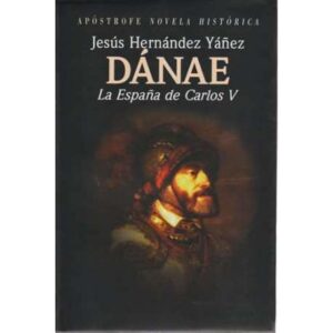 Dánae. La España de Carlos V