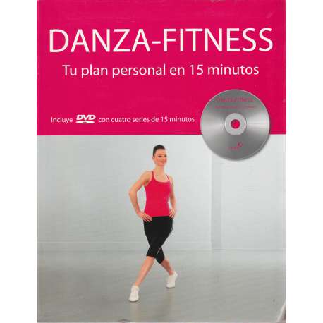 Danza-Fitness. Tu plan personal en 15 minutos