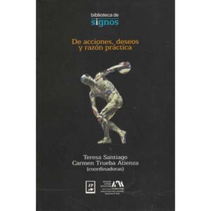 De acciones, deseos y razón práctica