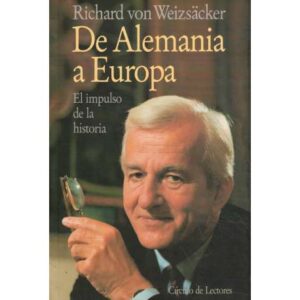De Alemania a Europa. El impulso de la historia