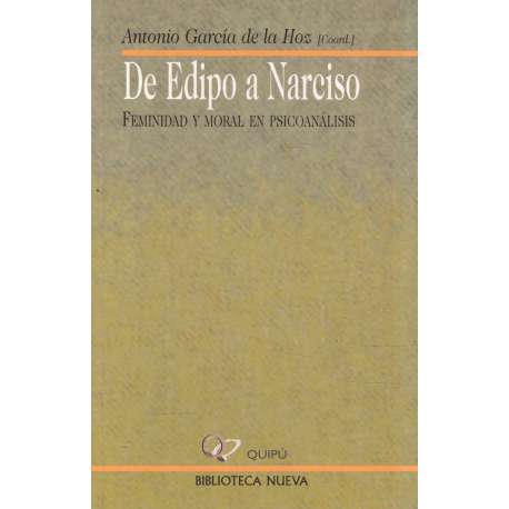 De Edipo a Narciso. Feminidad y moral en psicoanálisis