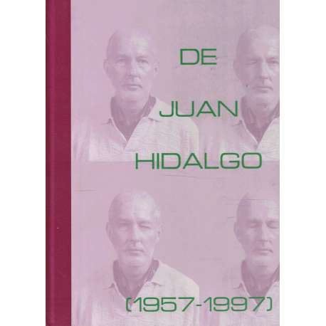 De Juan Hidalgo 1957-1997