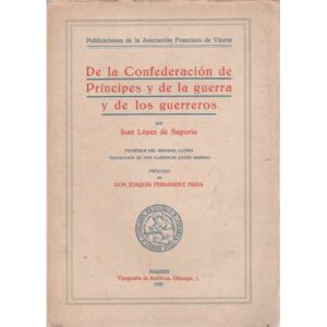 De la Confederación de Príncipes y de la guerra y de los guerreros