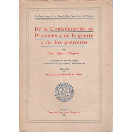 De la Confederación de Príncipes y de la guerra y de los guerreros