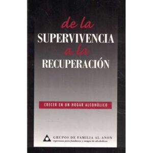 De la supervivencia a la recuperación. Crecer en un hogar alcohólico