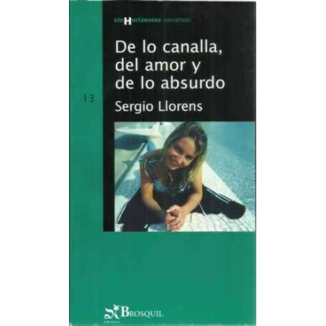 De lo canalla, del amor y de lo absurdo