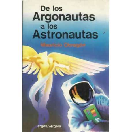 DE LOS ARGONAUTAS A LOS ASTRONAUTAS