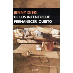 De los intentos de permanecer quieto