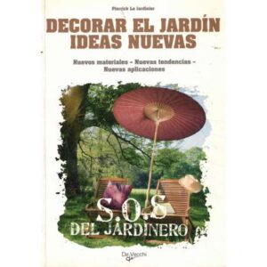 Decorar el jardín. Ideas nuevas