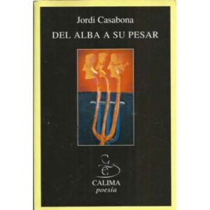 Del alba a su pesar