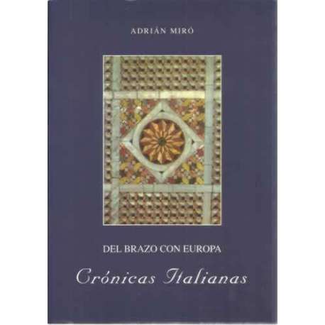 Del brazo con Europa. Crónicas italianas