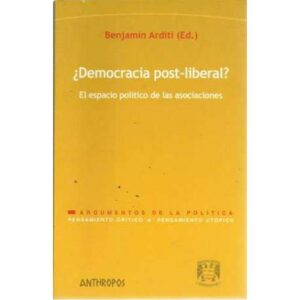 Democracia post-liberal El espacio político de las asociaciones