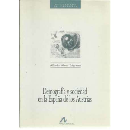 Demografía y sociedad en la España de los Austrias