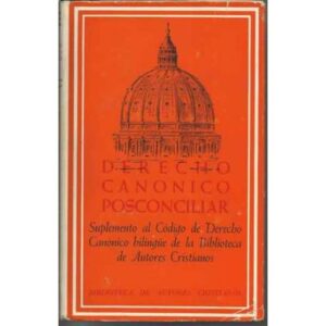 Derecho canónico posconciliar. Suplemento al Código de Derecho Canónico bilingüe de la biblioteca de Autores Cristianos
