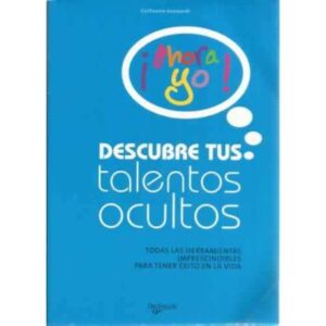 Descubre tus talentos ocultos