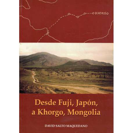 Desde Fuji, Japón, a Khorgo, Mongolia