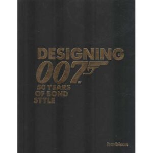 Designing 007. 50 Years of Bond style
