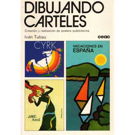 Dibujando carteles. Creación y realización de posters publicitarios