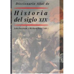 Diccionario Akal de Historia del siglo XIX