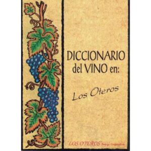 Diccionario del vino en Los Oteros